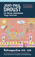 Jean-Paul Daoust, le fauve amoureux [ancienne édition]